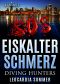 [Diving Hunters 04] • Eiskalter Schmerz